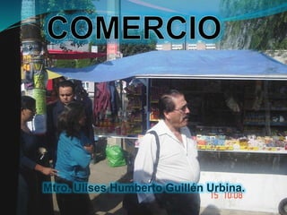 Mtro. Ulises Humberto Guillén Urbina.
 