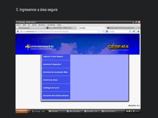 3. Ingresamos a área segura
 