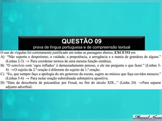 QUESTÃO 09
prova de língua portuguesa e de compreensão textual

 