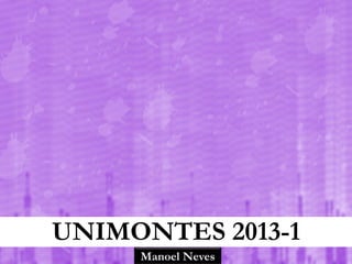UNIMONTES 2013-1
Manoel Neves

 