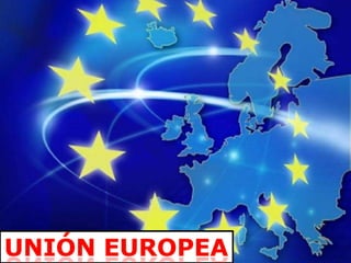 UNIÓN EUROPEA