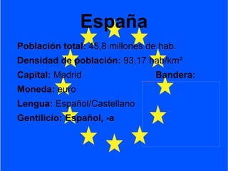 Albania, Serbia, Bosnia, Herzegovina y Kosovo. 