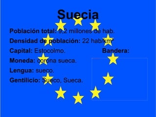 Moneda: euro. 