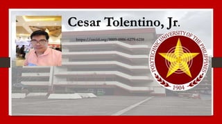 Cesar Tolentino, Jr.
https://orcid.org/0009-0006-6279-6210
 