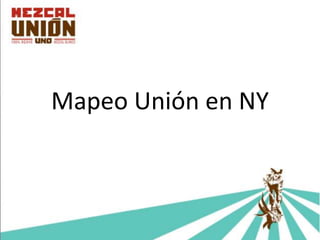 Mapeo Unión en NY
 