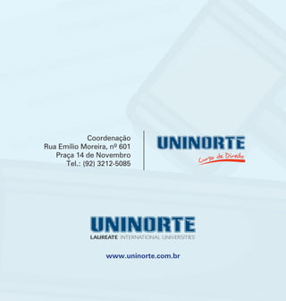 Novembro 2012 | Informativo Jurídico   27


                                     Notas de Jurisprudência




              Coordenação
Rua Emílio Moreira, nº 601
   Praça 14 de Novembro
      Tel.: (92) 3212-5085




                  www.uninorte.com.br
 
