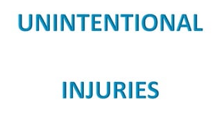 unintentional injuries discussionss.pptx
