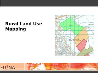 Rural Land Use
Mapping
 