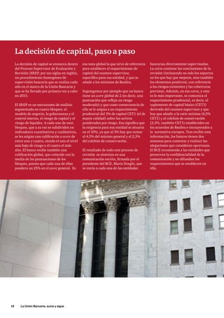 18     La Unión Bancaria, suma y sigue
La decisión de capital, paso a paso
La decisión de capital se enmarca dentro
del Pr...
