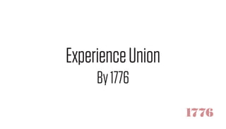 ExperienceUnion
By1776
 