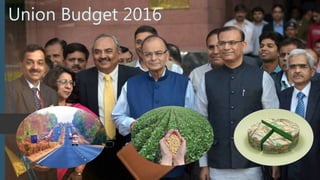 Union Budget 2016
 