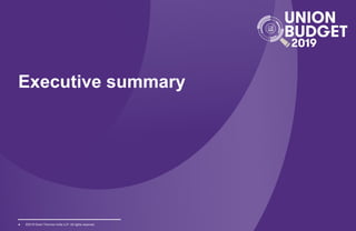 ©2019 Grant Thornton India LLP. All rights reserved.
Executive summary
4
 
