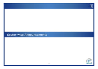 Sector-wise
Sector wise Announcements




                            10
 