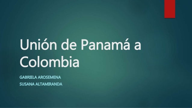 Union De Panama A La Gran Colombia