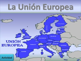 La Unión Europea Actividad 