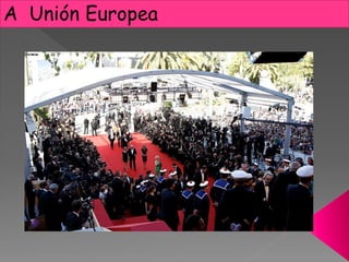 A Unión Europea
 