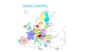 UNION EUROPEA.
 