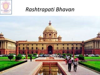 Rashtrapati Bhavan
 