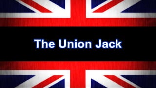 The Union Jack

 