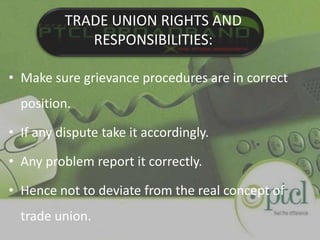 History of Trade UnionsCurrently CBA has been in power again.Last two years it was facing problems.It is performing since last 2 months.Recent referendum took place on 27th Jan, 2010.