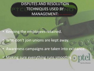 MANAGEMENT RESPONSIBILITIES FOR TRADE UNION:Employees not liking unions are provided right environment.Keep them away from unions.In contact with individuals.Keep the employees promoted and motivated. Spends millions on retention of employees.