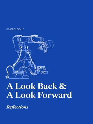 5
A Look Back &
A Look Forward
Reflections
00 PROLOGUE
 