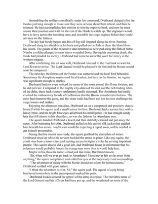 Assembling the soldiers specifically under his command, Dreibrand charged after the
Bostas just long enough to make sure t...