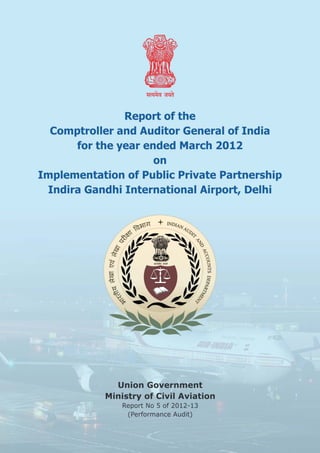 The Report has been laid on the table of the Parliament house on 17-08-2012
 