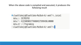 When the above code is compiled and executed, it produces the
following result
 