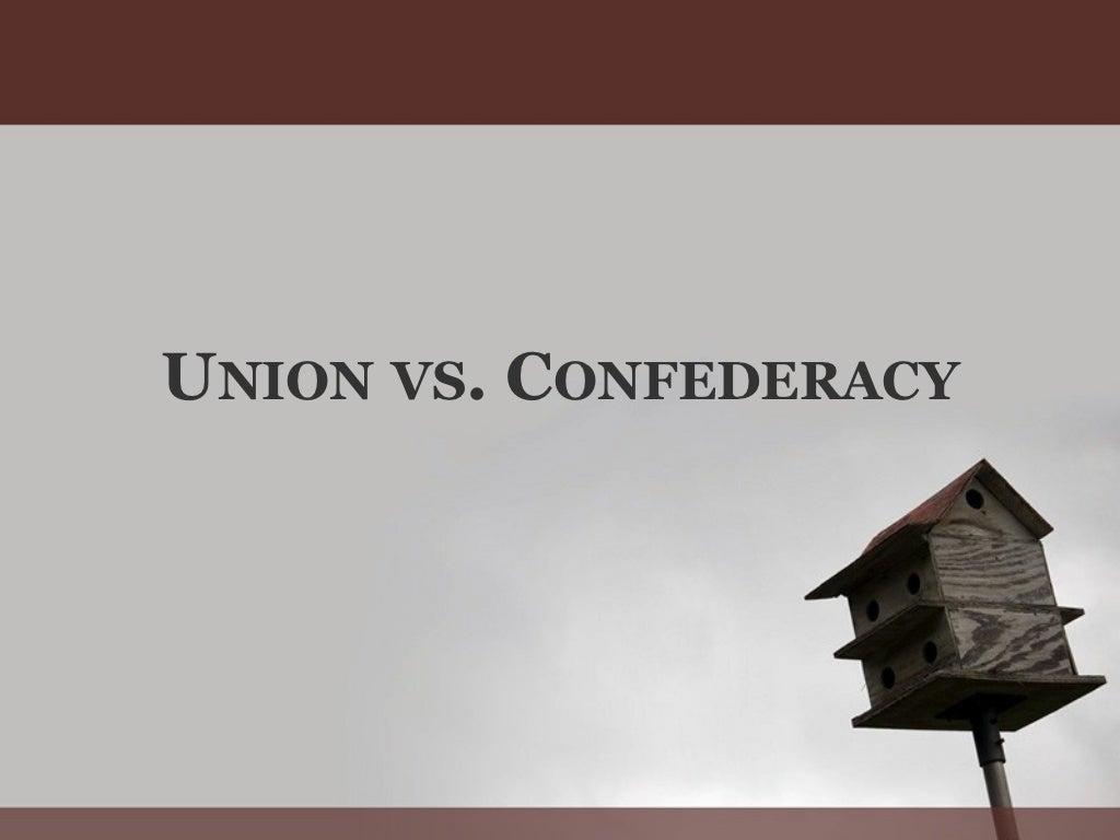 Union vs confederacy