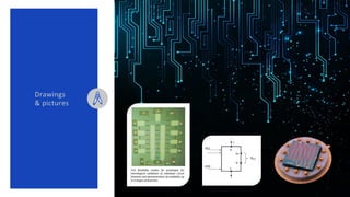 Drawings
& pictures
First feasibility studies for prototypes for
metrological validation of individual circuit
elements an...