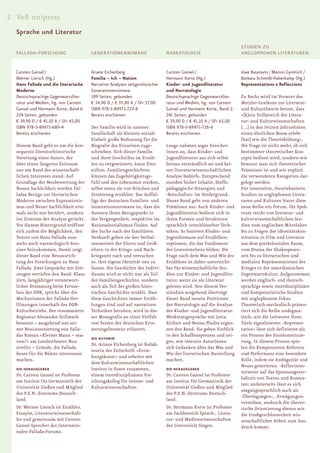 2 V&R unipress
  Sprache und Literatur
                                                                                                                STUDIEN ZU
  FALLADA-FORSCHUNG                   GENERATIONENROMANE                    NARRATOLOGIE                        ANGLOPHONEN LITERATUREN


  Carsten Gansel /                    Ariane Eichenberg                     Carsten Gansel /                    Uwe Baumann / Marion Gymnich /
  Werner Liersch (Hg.)                Familie – Ich – Nation                Hermann Korte (Hg.)                 Barbara Schmidt-Haberkamp (Hg.)
  Hans Fallada und die literarische   Narrative Analysen zeitgenössischer   Kinder- und Jugendliteratur         Representations & Reflections
  Moderne                             Generationenromane                    und Narratologie
  Deutschsprachige Gegenwartslite-    189 Seiten, gebunden                  Deutschsprachige Gegenwartslite-    Zu Recht wird im Vorwort des
  ratur und Medien, hg. von Carsten   € 34,90 D / € 35,90 A / SFr 57,00     ratur und Medien, hg. von Carsten   Metzler-Lexikons zur Literatur-
  Gansel und Hermann Korte, Band 6.   ISBN 978-3-89971-722-8                Gansel und Hermann Korte, Band 2.   und Kulturtheorie betont, dass
  224 Seiten, gebunden                Bereits erschienen                    241 Seiten, gebunden                »[k]ein Teilbereich der Litera-
  € 39,90 D / € 41,10 A / SFr 65,00                                         € 39,90 D / € 41,10 A / SFr 65,00   tur- und Kulturwissenschaften
  ISBN 978-3-89971-689-4              Der Familie wird in unserer           ISBN 978-3-89971-726-6              […] in den letzten Jahrzehnten
  Bereits erschienen                  Gesellschaft als kleinste soziale     Bereits erschienen                  einen ähnlichen Boom erlebt
                                      Einheit große Bedeutung für die                                           [hat] wie die Theoriebildung«.
  Diesem Band geht es um die kon-     Biografie des Einzelnen zuge-         Lange nahmen sogar Forscher-        Die Frage ist nicht mehr, ob sich
  sequente literaturhistorische       schrieben. Sich dieser Familie        Innen an, dass Kinder- und          bestimmter theoretischer Kon-
  Verortung eines Autors, der         und ihrer Geschichte im Erzäh-        Jugendliteratur aus sich selbst     zepte bedient wird, sondern wie
  über einen längeren Zeitraum        len zu vergewissern, kann Sinn        heraus verständlich sei und kei-    bewusst man sich theoretischer
  nur am Rand des wissenschaft-       stiften. Familiengeschichten          ner literaturwissenschaftlichen     Prämissen ist und wie explizit
  lichen Interesses stand. Auf        können das Zugehörigkeitsge-          Analyse bedürfe. Entsprechend       die verwendeten Kategorien dar-
  Grundlage der Neubewertung der      fühl und den Lebensmut stärken,       standen bisher Inhalte, Stoffe,     gelegt werden.
  Neuen Sachlichkeit werden Fal-      selbst wenn sie von Brüchen und       pädagogische Strategien und         Für innovative, theoriebasierte
  ladas Bezüge zur literarischen      Zerstörung erzählen. Das Auffäl-      ›Botschaften‹ im Vordergrund.       Studien zu anglophonen Litera-
  Moderne zwischen Expressionis-      lige der deutschen Familien- und      Dieser Band geht von anderen        turen und Kulturen bietet diese
  mus und Neuer Sachlichkeit erst-    Generationenromane ist, dass die      Prämissen aus: Auch Kinder- und     neue Reihe ein Forum. Ihr Spek-
  mals nicht nur berührt, sondern     Autoren ihren Bezugspunkt in          Jugendliteratur bedient sich in     trum reicht von literatur- und
  ins Zentrum der Analyse gerückt.    der Vergangenheit, respektive im      ihren Formen und Strukturen         kulturwissenschaftlichen Stu-
  Vor diesem Hintergrund eröffnet     Nationalsozialismus finden. Auf       sprachlich verschlüsselter Tech-    dien zum englischen Mittelalter
  sich zudem die Möglichkeit, den     der Suche nach der familiären         niken. So basieren Kinder- und      bis zu Fragen der Identitätskon-
  Texten von Hans Fallada nun-        Herkunft gehen sie den Verhal-        Jugendromane auf Erzählkon-         stitution in Film und Literatur
  mehr auch narratologisch kon-       tensweisen der Eltern und Groß-       zeptionen, die das Fundament        aus dem postkolonialen Raum,
  ziser beizukommen. Damit zeigt      eltern in der Kriegs- und Nach-       des Leseverstehens bilden: Die      vom Drama der Shakespeare-
  dieser Band eine Neuausrich-        kriegszeit nach und versuchen         Frage nach dem Was und Wie des      zeit bis zu literarischen und
  tung der Forschungen zu Hans        so, ihre eigene Identität neu zu      Erzählens ist daher unverzicht-     medialen Repräsentationen des
  Fallada. Zwei Gespräche mit Zeit-   fassen. Die Geschichte des Indivi-    bar für wissenschaftliche Stu-      Krieges in der amerikanischen
  zeugen vertiefen den Band. Klaus    duums wird so nicht nur als Teil      dien zur Kinder- und Jugendlite-    Gegenwartskultur. Aufgenommen
  Jörn, langjähriger verantwort-      der Familiengeschichte, sondern       ratur, wenn sie als Literatur       werden englisch- und deutsch-
  licher Dramaturg beim Fernse-       auch als Teil der großen histo-       gelesen wird. Von diesem Ver-       sprachige sowie interdisziplinäre
  hen der DDR, spricht über die       rischen Geschichte erzählt. Dass      ständnis ausgehend überträgt        und komparatistische Studien
  Mechanismen der Fallada-Ver-        diese Geschichten immer Erzäh-        dieser Band neuere Positionen       mit anglophonem Fokus.
  filmungen innerhalb des DDR-        lungen sind und auf narrativen        der Narratologie auf die Analyse    Theoretisch-methodisch präsen-
  Kulturbetriebs. Der renommierte     Techniken beruhen, wird in die-       der Kinder- und Jugendliteratur.    tiert sich die Reihe undogma-
  Regisseur Alexander Stillmark       ser Monografie an einer Vielfalt      Werkstattgespräche mit Jutta        tisch, wie die Leitworte ihres
  benennt – ausgehend von sei-        von Texten der deutschen Erin-        Richter und Benno Pludra ergän-     Titels signalisieren: ›Represen-
  ner Neuinszenierung von Falla-      nerungsliteratur erläutert.           zen den Band. Sie geben Einblick    tation‹ lässt sich definieren als
  das Roman »Kleiner Mann – was                                             in den Schaffensprozess und zei-    ein Prozess der Sinnkonstituie-
                                      DIE AUTORIN
  nun?« am Landestheater Neu-                                               gen, wie intensiv AutorInnen        rung. In diesem Prozess spie-
                                      Dr. Ariane Eichenberg ist Redak-
  strelitz – Gründe, die Fallada                                            sich Gedanken über das Was und      len die Komponenten Referenz
                                      teurin der Zeitschrift »Erzie-
  heute für die Bühne interessant                                           Wie der literarischen Darstellung   und Performanz eine besondere
                                      hungskunst« und arbeitet mit
  machen.                                                                   machen.                             Rolle, indem sie Ambiguität und
                                      dem Kulturwissenschaftlichen
                                                                                                                Neues generieren. ›Reflections‹
  DIE HERAUSGEBER                     Institut in Essen zusammen,           DIE HERAUSGEBER
                                                                                                                verweist auf das Spannungsver-
  Dr. Carsten Gansel ist Professor    einem interdisziplinären For-         Dr. Carsten Gansel ist Professor
                                                                                                                hältnis von Texten und Kontex-
  am Institut für Germanistik der     schungskolleg für Geistes- und        am Institut für Germanistik der
                                                                                                                ten; andererseits lässt es sich
  Universität Gießen und Mitglied     Kulturwissenschaften.                 Universität Gießen und Mitglied
                                                                                                                umgangssprachlich auch als
  des P.E.N.-Zentrums Deutsch-                                              des P.E.N.-Zentrums Deutsch-
                                                                                                                ›Überlegungen‹, ›Erwägungen‹
  land.                                                                     land.
                                                                                                                verstehen, wodurch die theore-
  Dr. Werner Liersch ist Erzähler,                                          Dr. Hermann Korte ist Professor     tische Orientierung ebenso wie
  Essayist, Literaturwissenschaft-                                          am Fachbereich Sprach-, Litera-     die Unabgeschlossenheit wis-
  ler und gemeinsam mit Carsten                                             tur- und Medienwissenschaften       senschaftlicher Arbeit zum Aus-
  Gansel Sprecher des Internatio-                                           der Universität Siegen.             druck kommt.
  nalen Fallada-Forums.
 