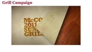 Grill Campaign   