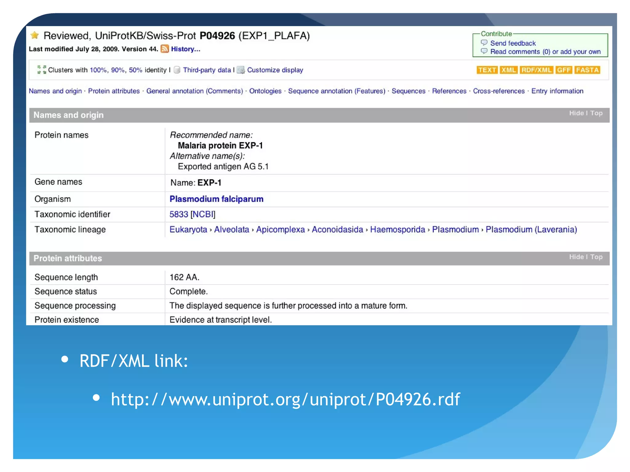  RDF/XML link:

    http://www.uniprot.org/uniprot/P04926.rdf
 