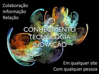 DESAFIOS DA INOVAÇÃO ABERTA  