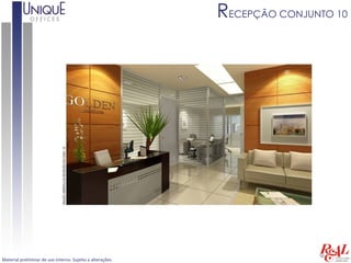 RECEPÇÃO CONJUNTO 10




Material preliminar de uso interno. Sujeito a alterações.
 