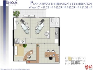 PLANTA TIPO 3 E 4 (REBATIDA) / 5 E 6 (REBATIDA)
                                                       6º ao 15º - 61,23 m² / 62,29 m² / 62,29 m² / 61,38 m²




Material preliminar de uso interno. Sujeito a alterações.
 