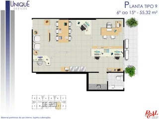 PLANTA TIPO 9
                                                            6º ao 15º - 55,32 m²




Material preliminar de uso interno. Sujeito a alterações.
 