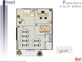 PLANTA TIPO 10
                                                            6º ao 15º - 69,90 m²




Material preliminar de uso interno. Sujeito a alterações.
 