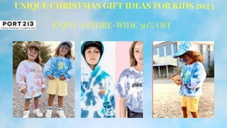 UNIQUE CHRISTMAS GIFT IDEAS FOR KIDS 2023
ENJOY A STORE-WIDE 30% OFF
 