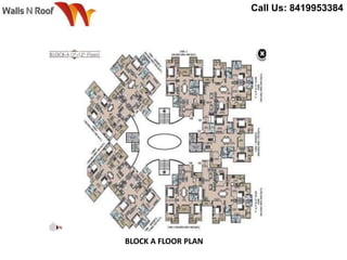 Call Us: 8419953384
BLOCK A FLOOR PLAN
 