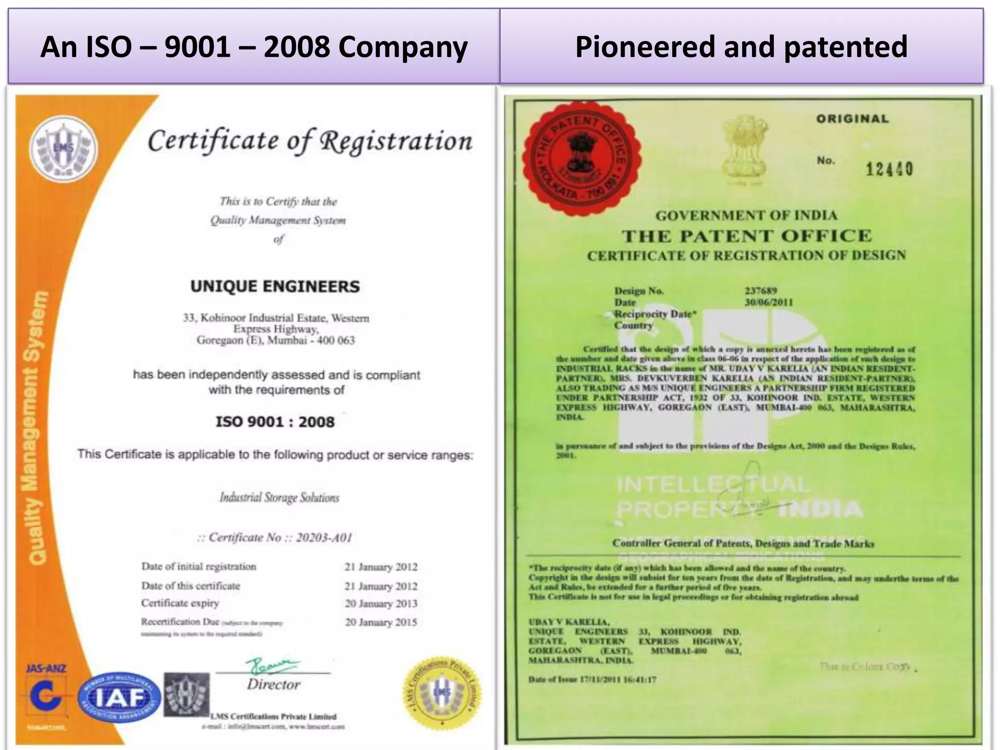 An ISO – 9001 – 2008 Company

Pioneered and patented

 