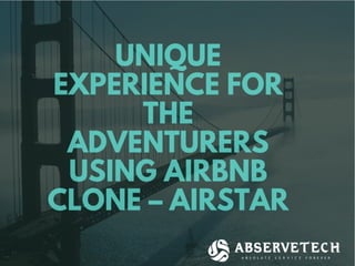 Unique Experience for the Adventurers using Airbnb Clone – AirStar