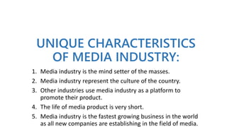 characteristics of media industry