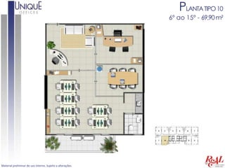 PLANTA TIPO 10
                                                            6º ao 15º - 69,90 m²




Material preliminar de uso interno. Sujeito a alterações.
 
