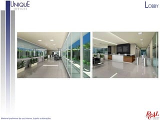 LOBBY




Material preliminar de uso interno. Sujeito a alterações.
 