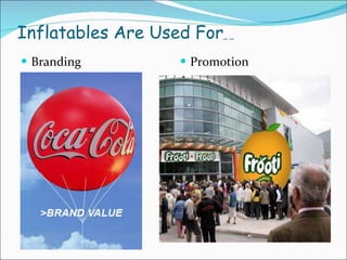 Inflatables Are Used For _ _ Branding Promotion 