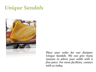 Unique Sandals
 