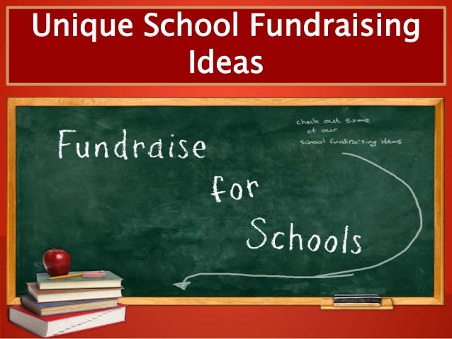 Unique School Fundraising Ideas
