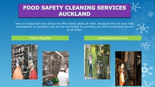 Here at Unique Services Group we offer clients peace of mind. Alongside this we have high
expectations of ourselves and we are committed to providing you with exceptional service
at all times.
Critical Hygiene Antimicrobial Services
 